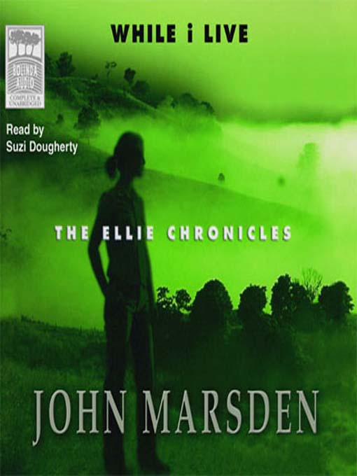 Title details for While I Live by John Marsden - Wait list